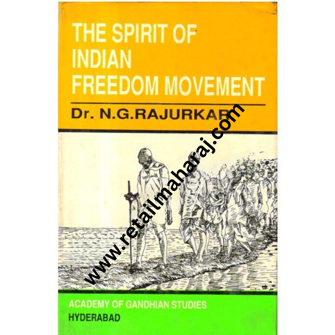 The Spirit of Indian Freedom Movement. - Retail Maharaj