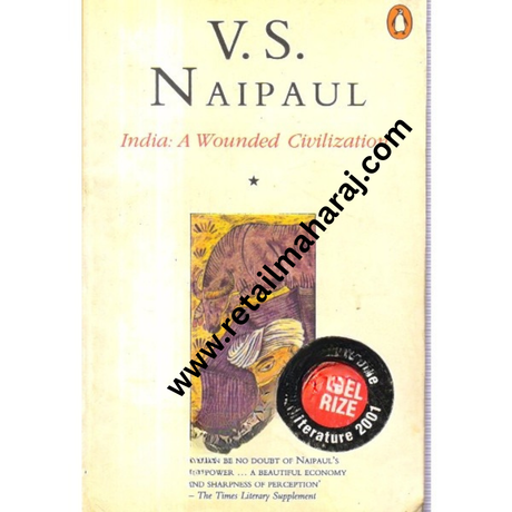 India: A Wounded Civilization - Retail Maharaj