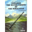 Towards the Silver Crests of The Himalayas - Retail Maharaj
