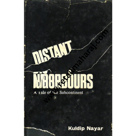 Distant Neighbours A Tale of the Subcontinent. - Retail Maharaj