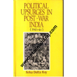 Political Upsurges in Post-War India (1945-46) - Retail Maharaj