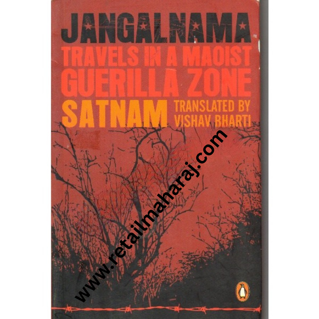 Jangal Nama Inside the Maoist Guerrilla Zone - Retail Maharaj