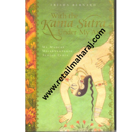 With the Kama Sutra Under My Arm - Retail Maharaj