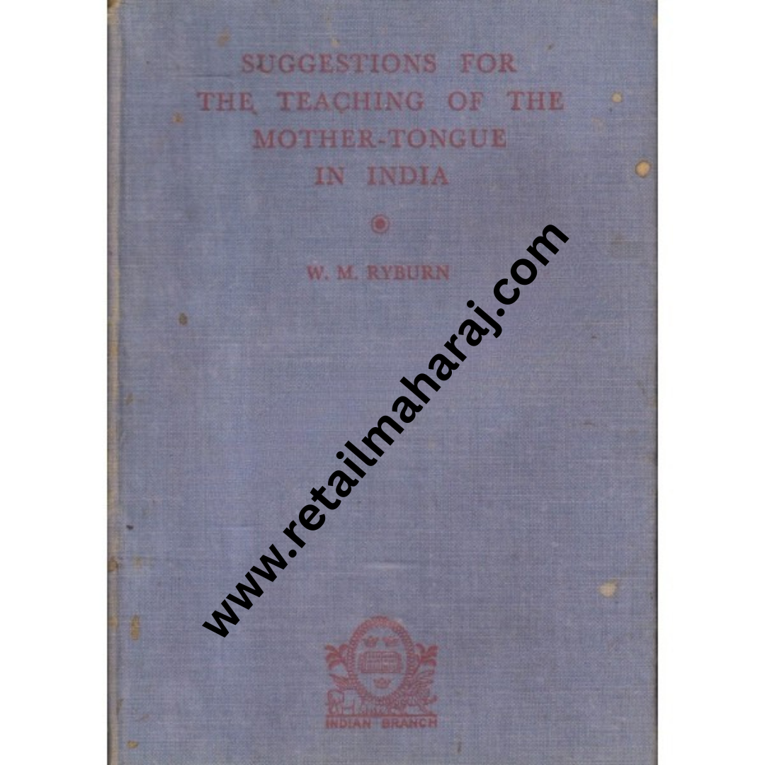 Suggestions for the teaching of the mothertongue in India - Retail Maharaj