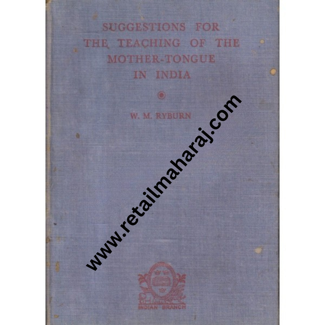 Suggestions for the teaching of the mothertongue in India - Retail Maharaj