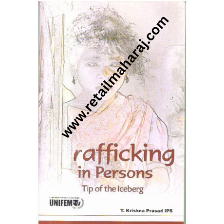 Trafficking in Persons Tip of the Iceberg - Retail Maharaj