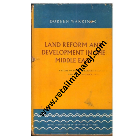 Land Reform and Development in the Middle East: A Study of Egypt, Syria and Iraq - Retail Maharaj