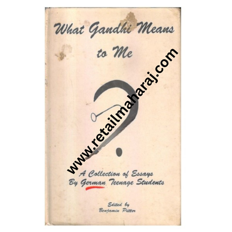 What Gandhi Means to Me? - Retail Maharaj