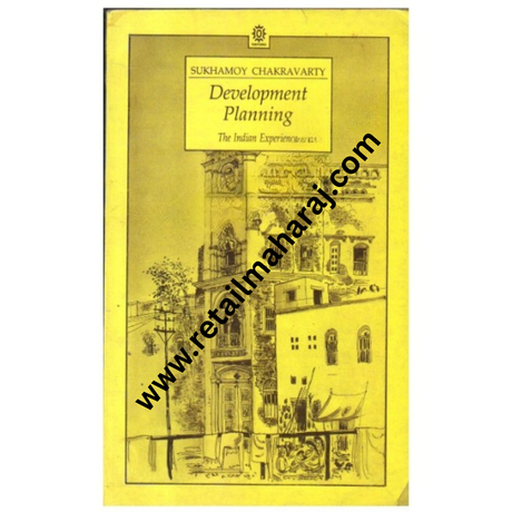 Development Planning: The Indian Experience - Retail Maharaj