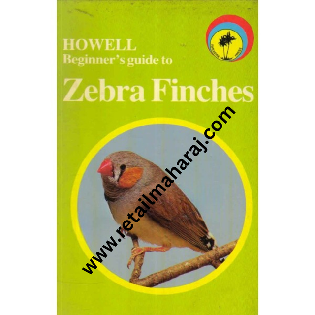 howell beginners guide to zebra finches - Retail Maharaj