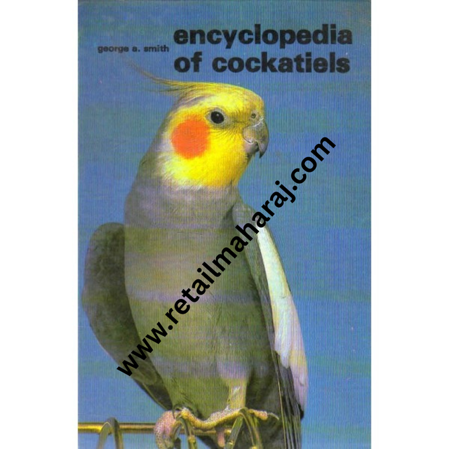 encyclopedia of cockatiels - Retail Maharaj