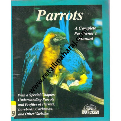 parrots a complete pet owners manual - Retail Maharaj