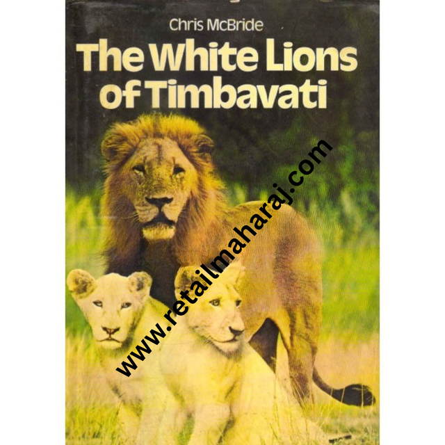 the white lions of timbavati 1st edition - Retail Maharaj