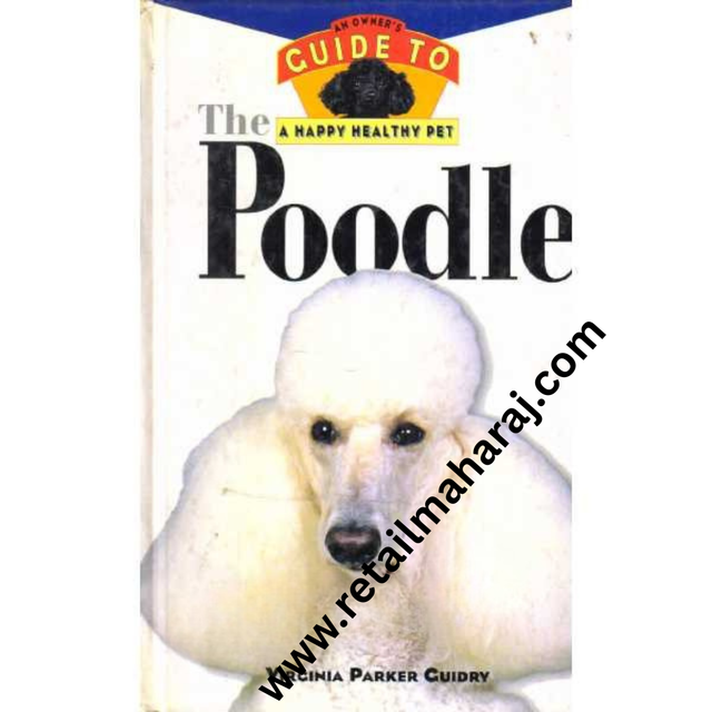 the poodle An Owners Guide To Happy Healthy Pet - Retail Maharaj