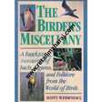 The Birder Miscellany A Fascinating Collection of Facts, Figures, and Folklore from the World of Birds - Retail Maharaj