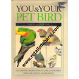 YOU and YOUR PET BIRD 1st edition - Retail Maharaj