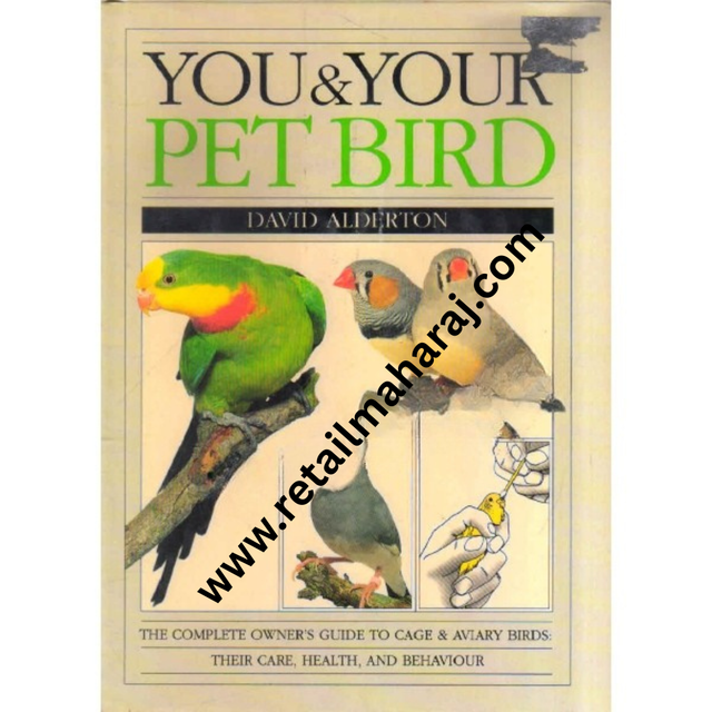 YOU and YOUR PET BIRD 1st edition - Retail Maharaj
