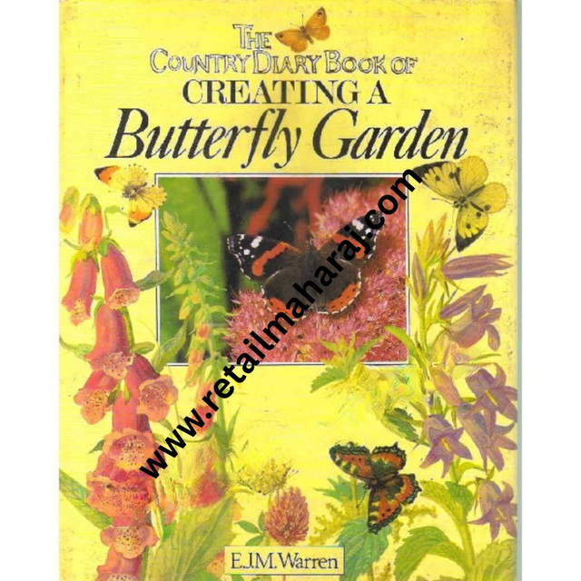 The Country Diary Book of Creating a Butterfly Garden - Retail Maharaj