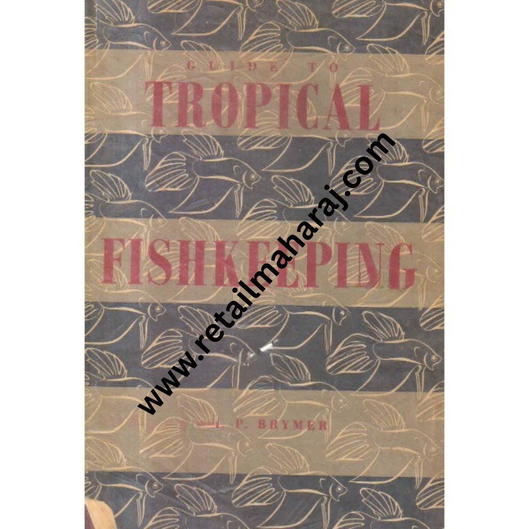 guide to tropical fish keeping 1st edition - Retail Maharaj