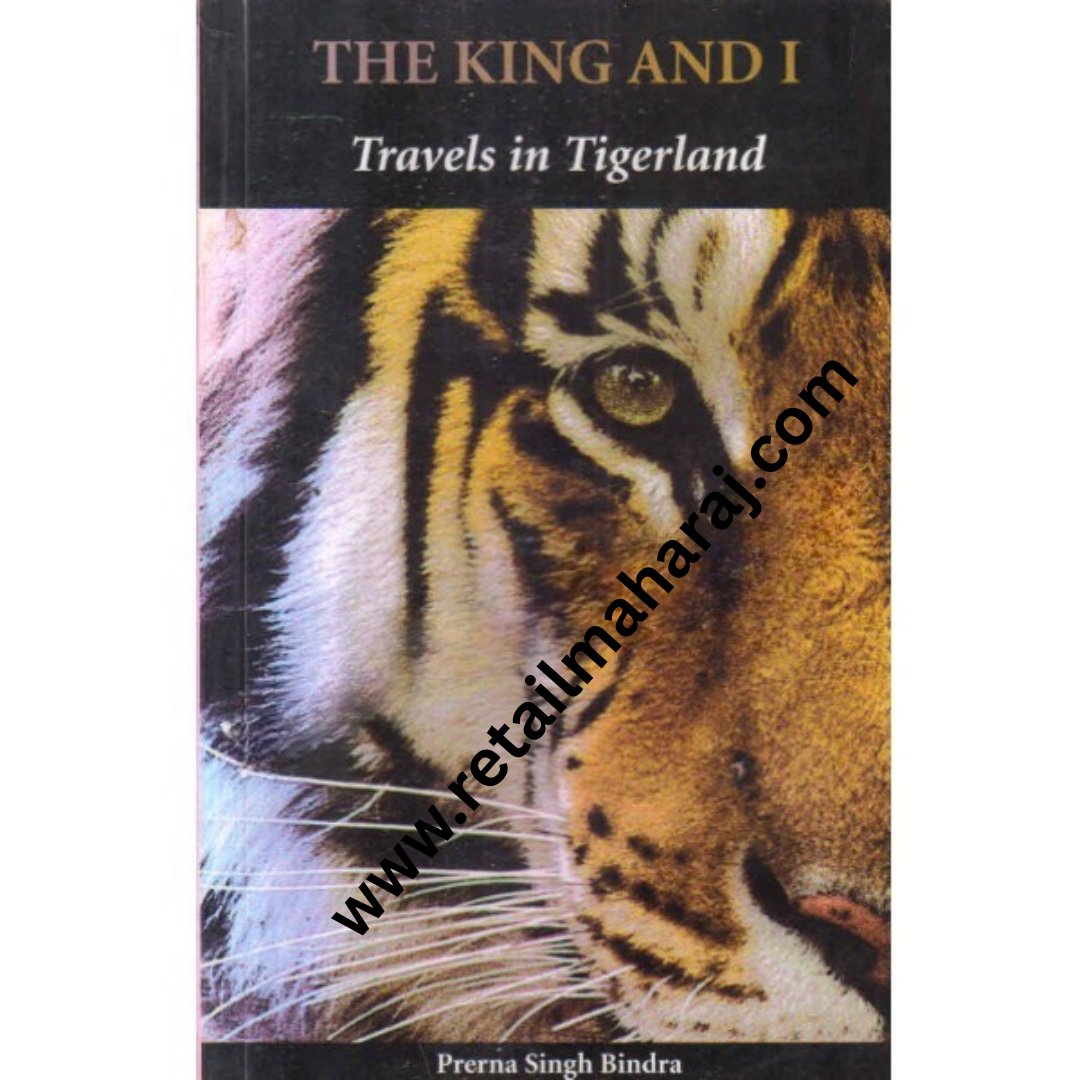 the king and i travels in tigerland - Retail Maharaj