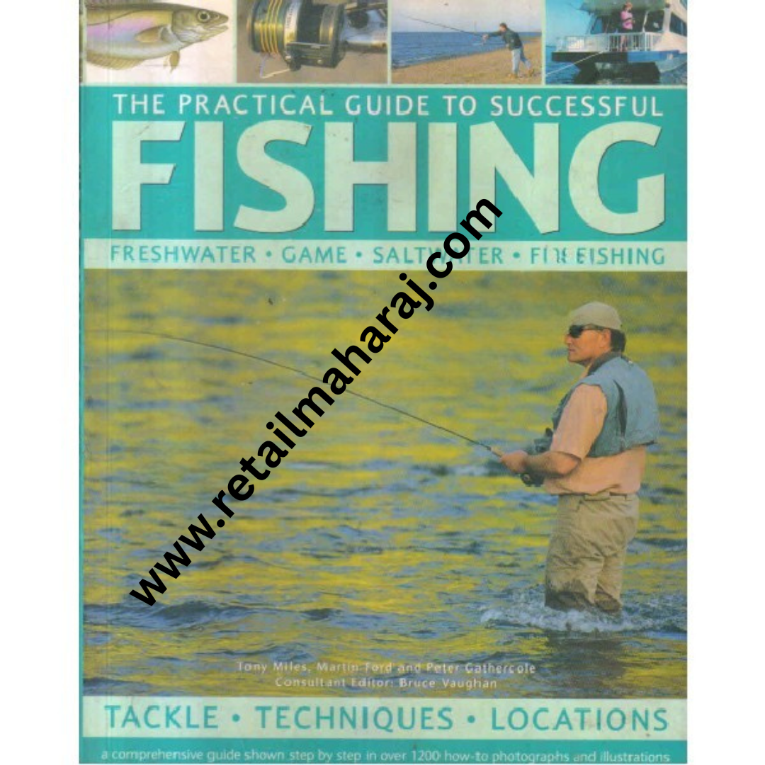 Practical Guide to Successful fishing - Retail Maharaj