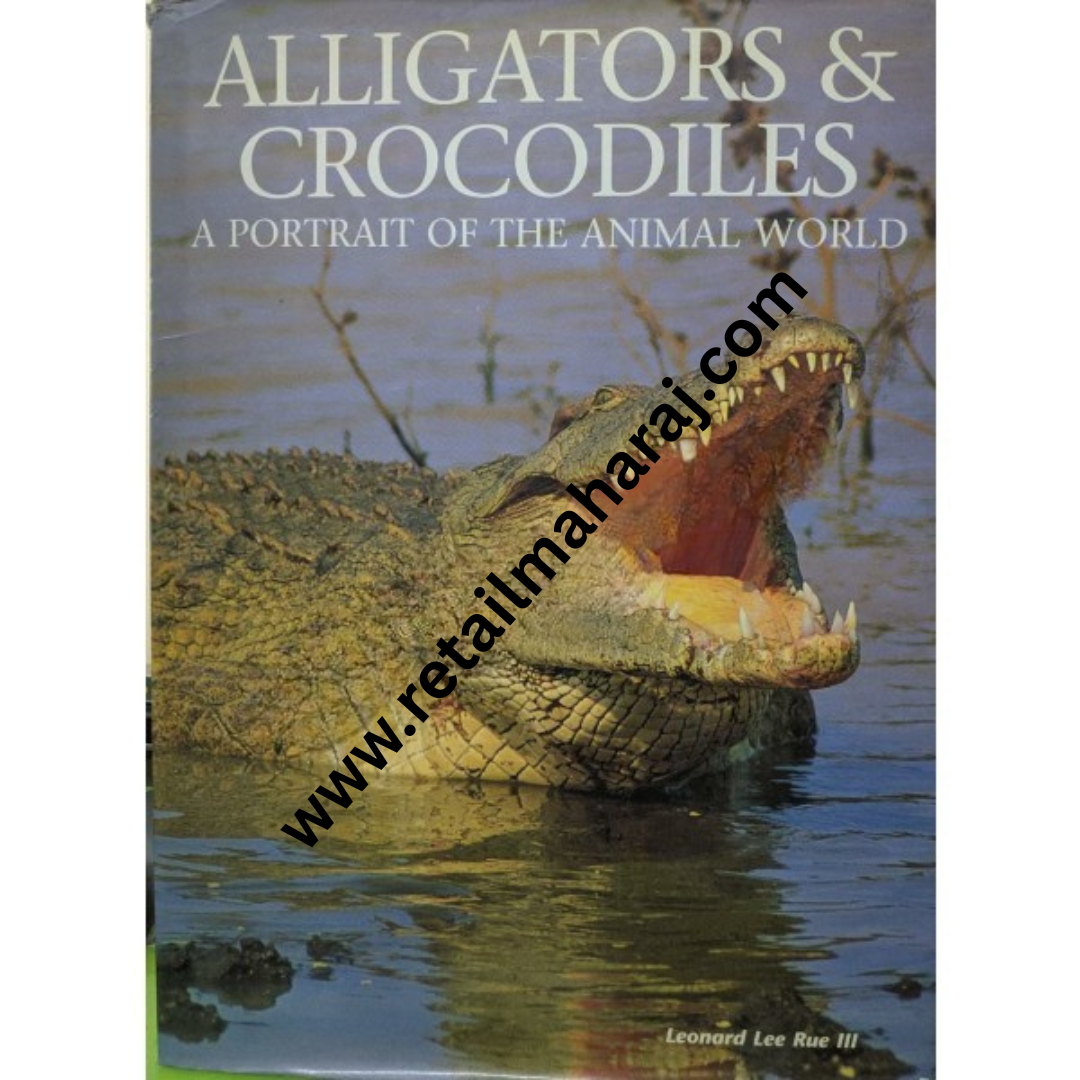 Alligators & Crocodiles 1st edition - Retail Maharaj