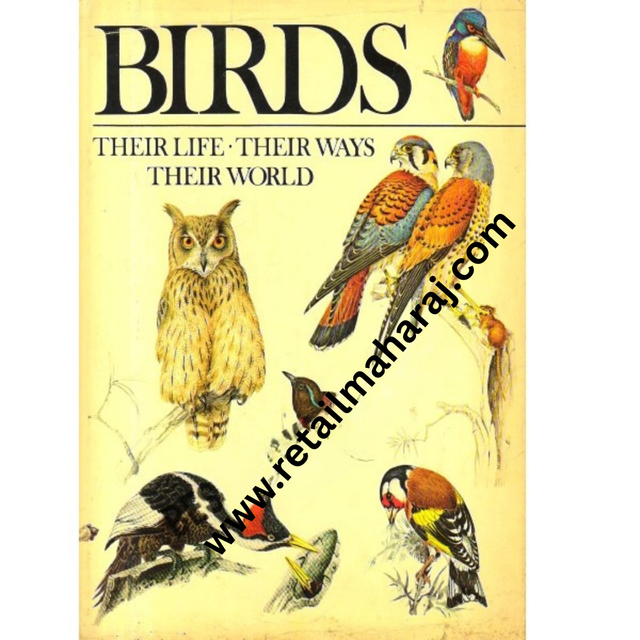 Birds their life their ways their world. - Retail Maharaj