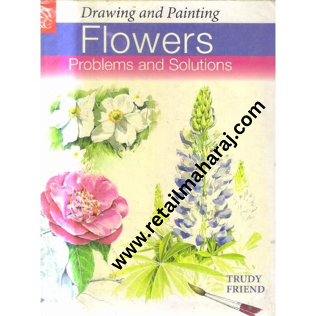 drawing and painting flowers problems and solutions - Retail Maharaj