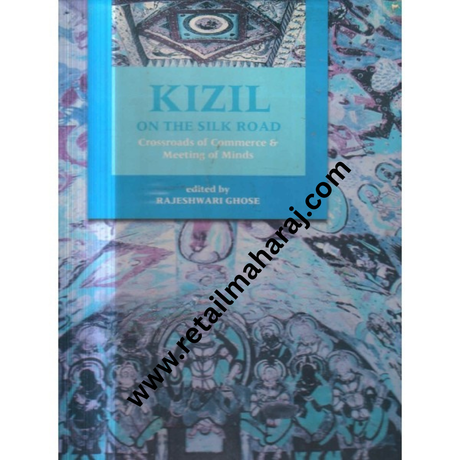 kizil on the silk road Crossroads of Commerce and Meeting of Minds - Retail Maharaj