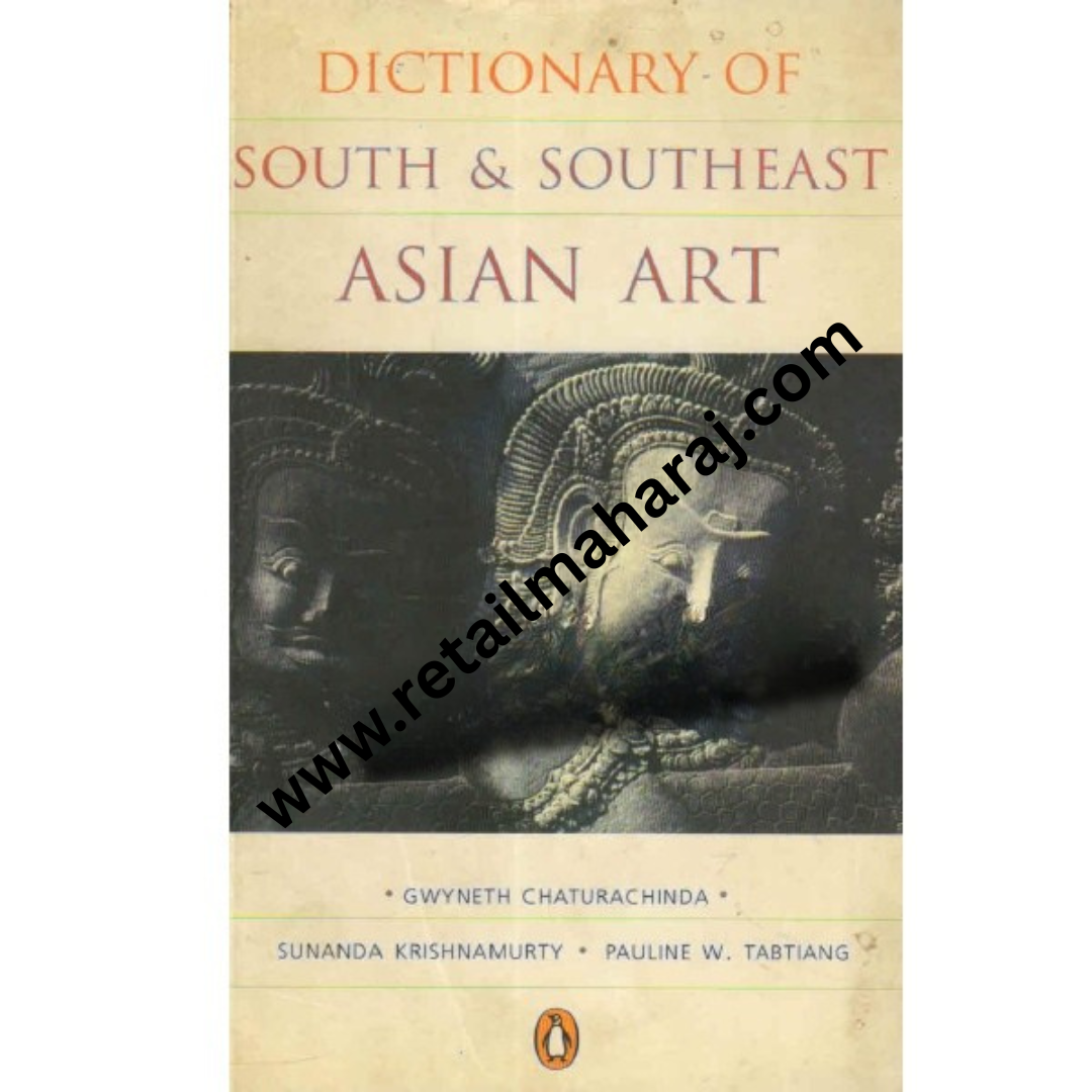 dictionary of south and southeast asian art - Retail Maharaj