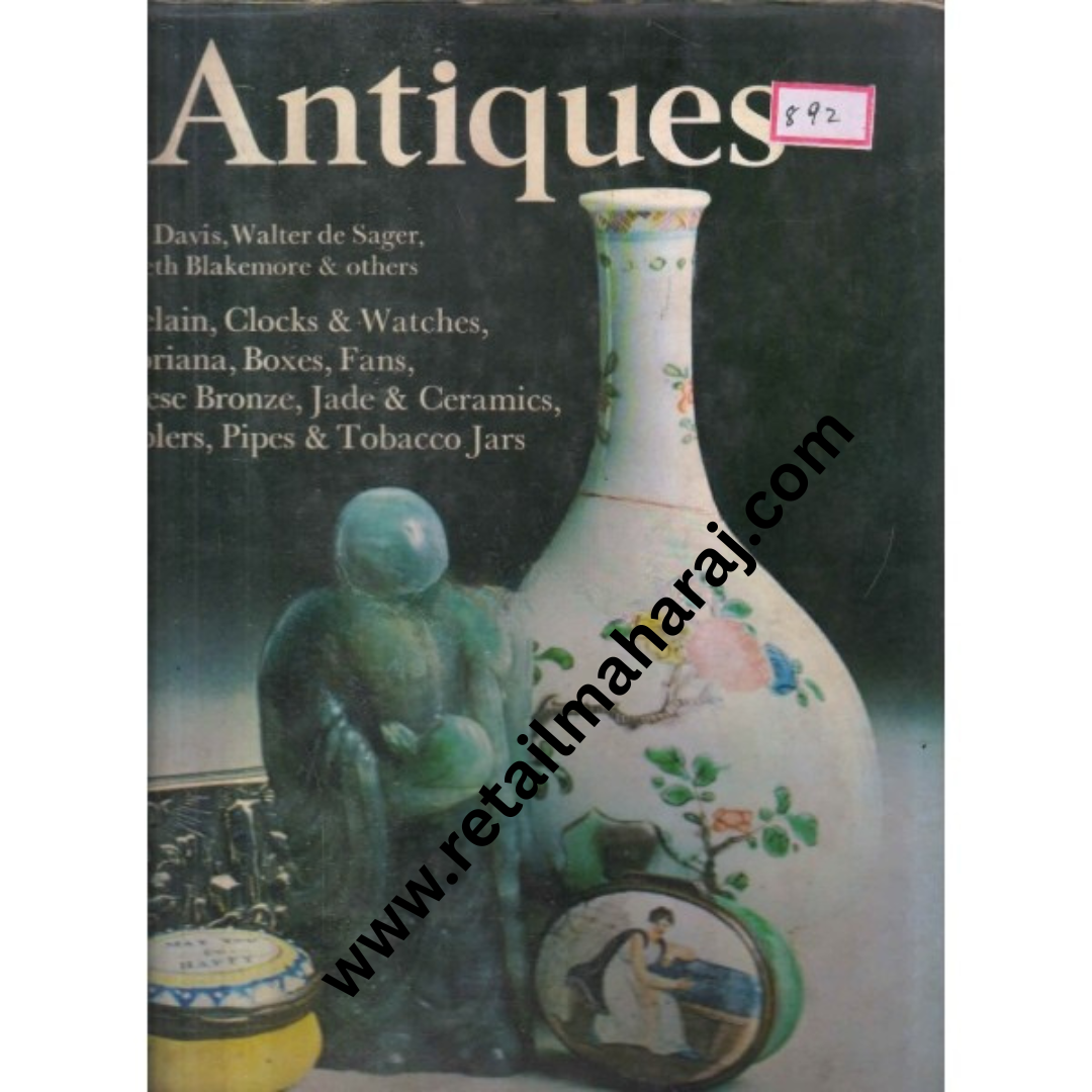 Antiques Unusual and Fabulous Objects to Collect 1st ediiton - Retail Maharaj