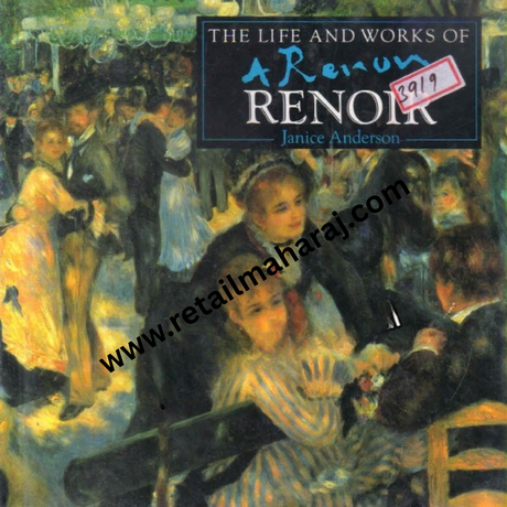 THE LIFE AND WORKS OF A RENOIR - Retail Maharaj