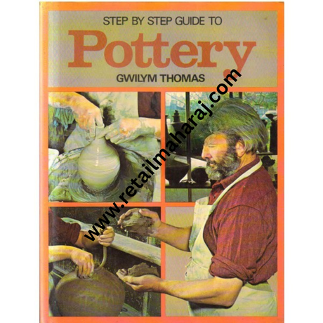Step by Step Guide to Pottery - Retail Maharaj