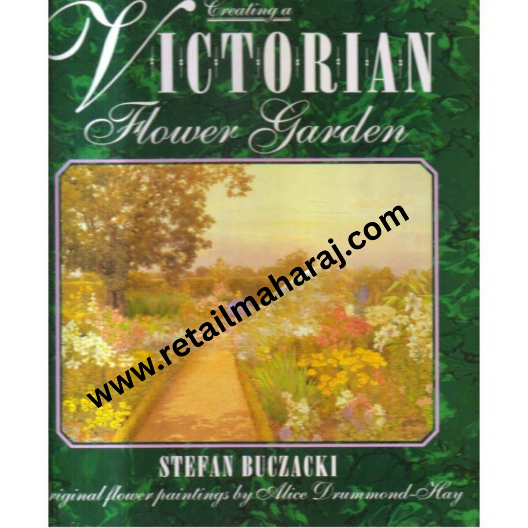 Creating a Victorian Flower Garden - Retail Maharaj