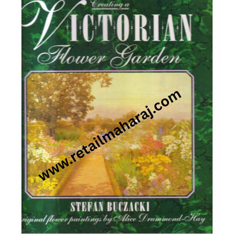 Creating a Victorian Flower Garden - Retail Maharaj
