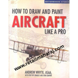 how to draw and paint aircraft like a pro - Retail Maharaj