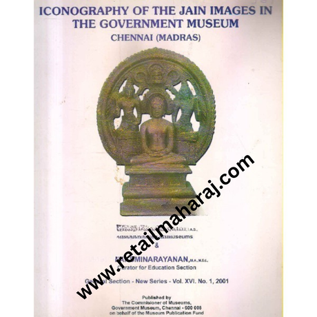 iconography of the jain images in the government museum Chennai madras 1st edition - Retail Maharaj