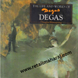 the life and works of degas 1st edition - Retail Maharaj