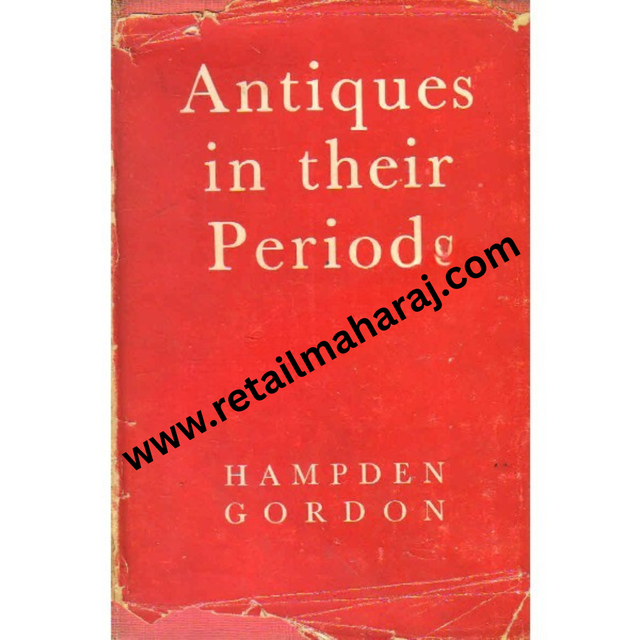 Antiques in their Periods 1st edition - Retail Maharaj