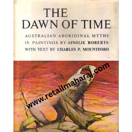 the dawn of time Australian Aboriginal Myths in Paintings - Retail Maharaj