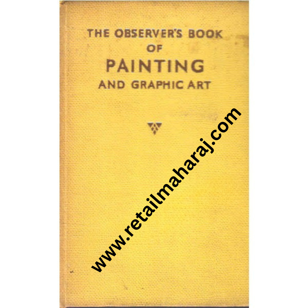 The Observer Book of Painting and Graphic Art 1st edition - Retail Maharaj