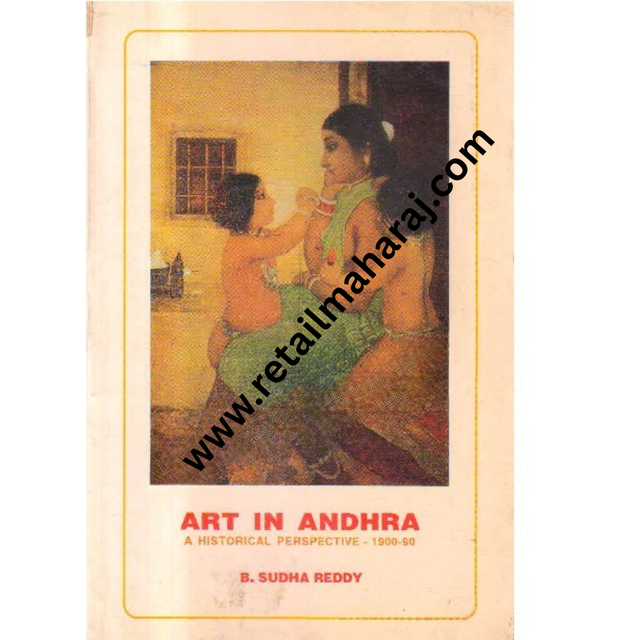 art in andhra a hstorical perspective 1900 90 - Retail Maharaj