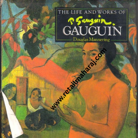 The life and works of P Gauguin - Retail Maharaj