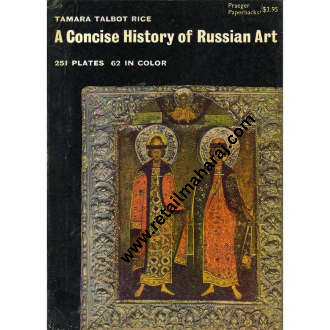 A Concise History of Russian Art - Retail Maharaj