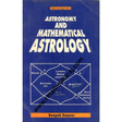 astronomy and mathematical astrology 1st edition - Retail Maharaj