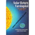The Solar Return or Varshaphal The Tajik System of the Year Gopesh Kumar Ojha Ashutosh Ojha - Retail Maharaj