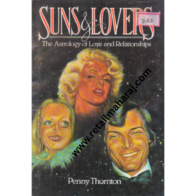 Suns and Lovers The astrology Of Love And Relationships 1st edition - Retail Maharaj