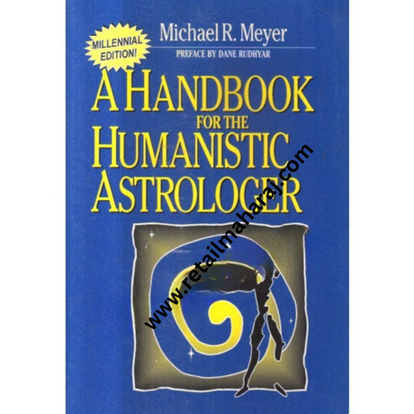 a handbook for the humanistic astrologer - Retail Maharaj