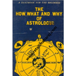 The How What and Why of Astrology 1st edition - Retail Maharaj