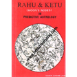 Rahu and Ketu in Predictive Astrology - Retail Maharaj